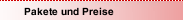 Pakete und Preise